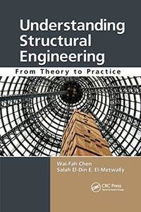 Understanding Structural Engineering: From Theory to Practice