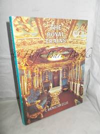 The Royal Trains by Ellis, C Hamilton - 1975 