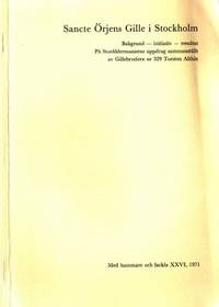Sancte Örjens Gille i Stockholm. Bakgrund -…