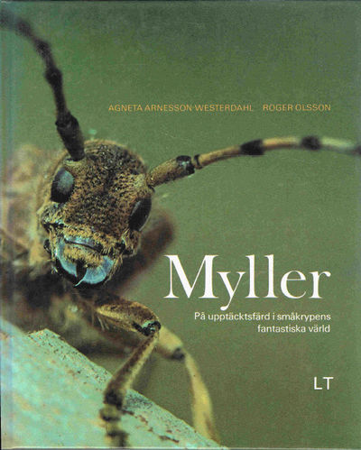 Myller. På upptäcktsfärd i småkrypens fantastiska…