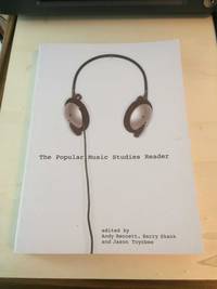 The Popular Music Studies Reader by Andy Bennett, Barry Shank and Jason Toynbee (eds.) - 2008