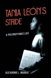 Tania Leon's Stride: A Polyrhythmic Life