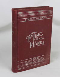 Studies in the Scripture Series II : The Time is at Hand