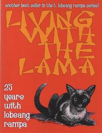 Living with the Lama by Rampa, T. Lobsang - 2007