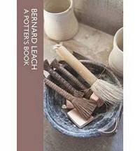 A Potter&#039;s Book by Leach, Bernard - 2015-09-15