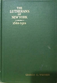 cover of The Lutherans of New York, 1648-1918