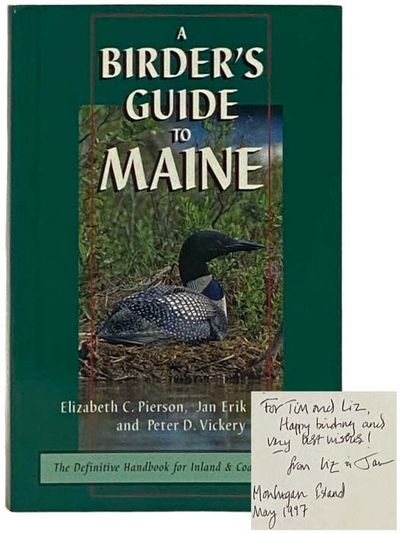 A Birder's Guide to Maine: The Definitive Handbook for Inland and Coastal Birding