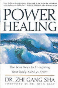 Power Healing: Four Keys to Energizing Your Body Mind and Spirit