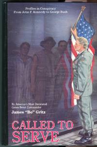 cover of Called to Serve: Profiles in Conspiracy from John F. Kennedy to George Bush