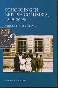 image of Schooling in British Columbia 1849-2005: Voices From The Past