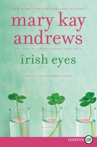 Irish Eyes by Mary Kay Andrews - 2014