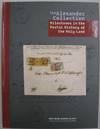 The Alexander Collection Milestones in the Postal History of the Holy Land