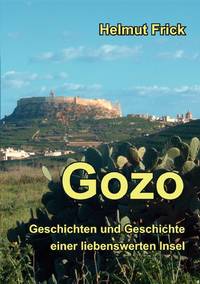Gozo:Geschichten und Geschichte einer liebenswerten Insel