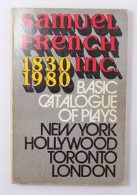 SAMUEL FRENCH INC. 1830-1980 BASIC CATALOGUE OF PLAYS