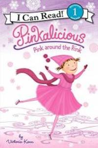 image of Pinkalicious: Pink around the Rink (I Can Read Level 1)