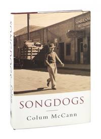 Songdogs by Colum McCann - First Edition - 1995 - from Capitol Hill Books (SKU: 9297)
