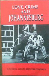 Love, Crime and Johannesburg