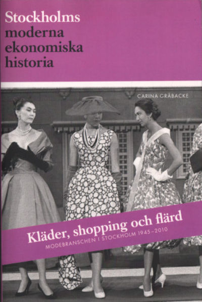 KLÄDER, SHOPPING OCH FLÄRD. Modebranschen i…