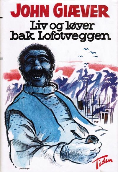 Liv og løyer bak Lofotveggen. Annet opplag.
