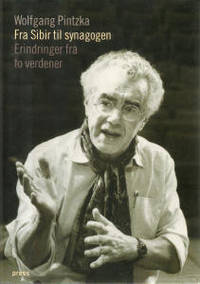 Fra Sibir til synagogen. Erindringer fra to…