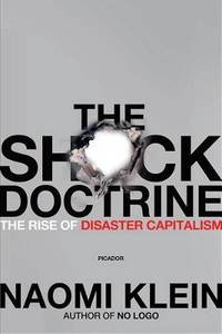 image of The Shock Doctrine: The Rise of Disaster Capitalism