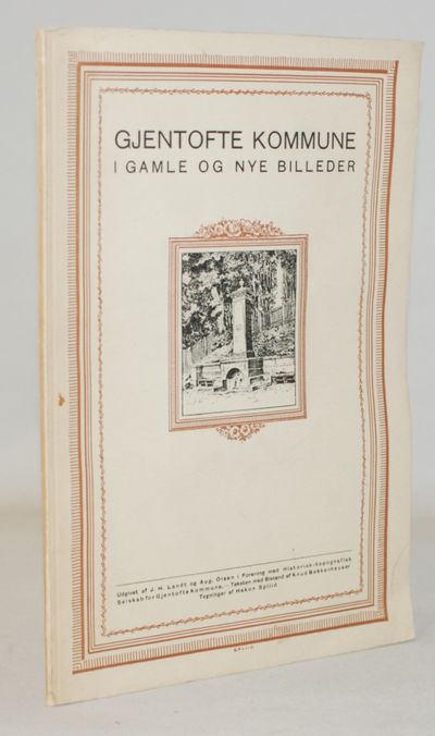 Gjentofte Kommune i gamle og nye Billeder.