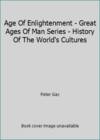 Age Of Enlightenment - Great Ages Of Man Series - History Of The World's Cultures