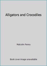 Alligators & Crocodiles