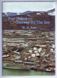image of Port Nelson - Gateway to the Sea. A History of the Nelson Harbour Board to 1978