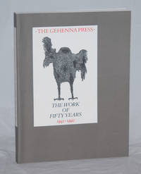 The Gehenna Press, The Work of Fifty Years, 1942-1992: The Catalogue of an  Exhibition Curated by Lisa Unger Baskin, Containing an Assessment of the  Work ... on the Books by the Printer Leonard Baskin. by Franklin, Colin & Hosea Baskin & Leonard Baskin - (1992)