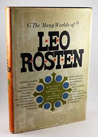 The many worlds of Leo Rosten by Leo Rosten - 1962