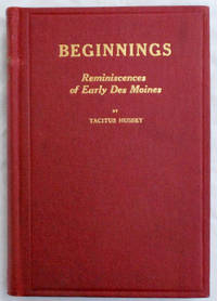 Beginnings: Reminiscences of Early Des Moines