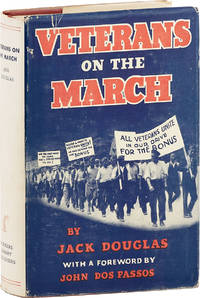 Veterans on the March. Foreword by John Dos Passos