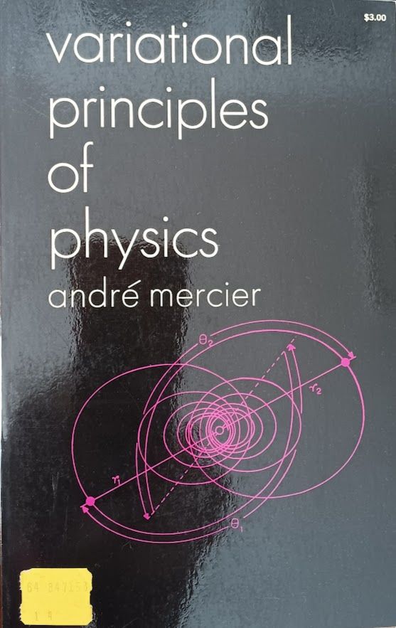 Variational Principles of Physics by Mercier, Andre | Softcover