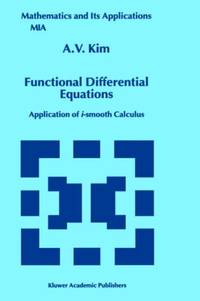 Functional Differential Equations : Application of i-smooth calculus