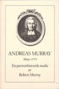 Andreas Murray 1695-1771. En personhistorisk…