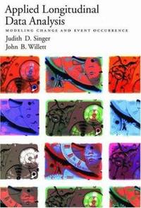 Applied Longitudinal Data Analysis : Modeling Change and Event Occurrence