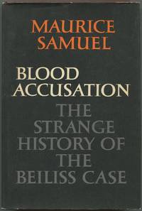 Blood Accusation: The Strange History of the Beiliss Case