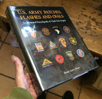 U.S. Army Patches, Flashes and Ovals: An Illustrated Encyclopedia of Cloth Unit Insignia