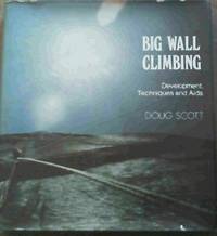 cover of Big Wall Climbing - Development, Techniques and Aids