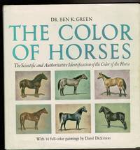 THE COLOR OF HORSES. The Scientific and Authoritative Identification of  the Color of the Horse.