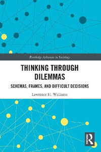 Thinking Through Dilemmas: Schemas, Frames, and Difficult Decisions