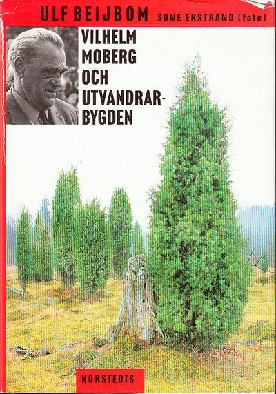 Vilhelm Moberg och utvandrarbygden. [Utg. av]…