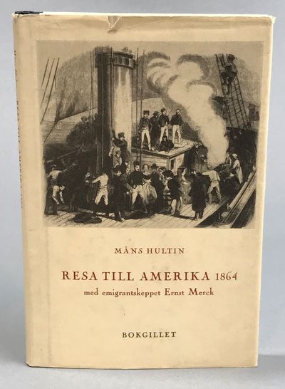 Resa till Amerika 1864 med emigrantskeppet Ernst…