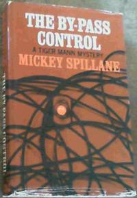 The By-Pass Control by Spillane, Mickey - 1967