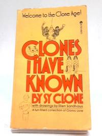 Clones I have Known