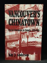 image of Vancouver's Chinatown; Racial Discourse in Canada, 1875-1980