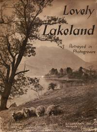 Lovely Lakeland by Abraham, G P - 1948