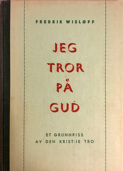 Jeg tror på Gud. Et grunnriss av den kristne tro