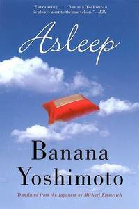 Asleep by Banana Yoshimoto